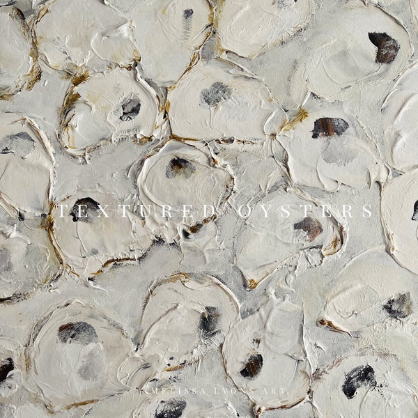 Textured oysters RESERVED